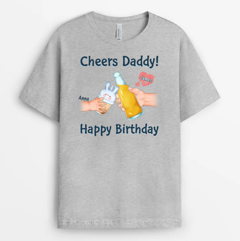 Cheers Daddy Happy Birthday Dad T-Shirt