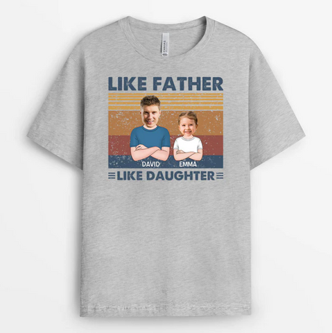 Like Father Like Daughter T Shirts