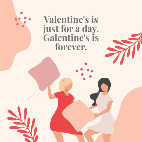 Short Quotes For Galentine's Day