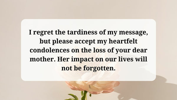 Belated Sympathy Message For Loss Of Mother