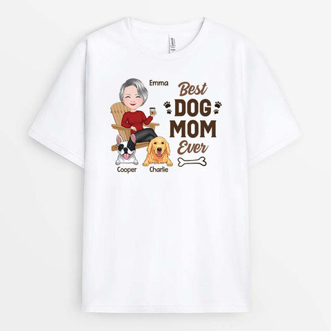 Customizable Best Dog Mom Ever T-shirt As Mothers Day Gifts For First Time Moms