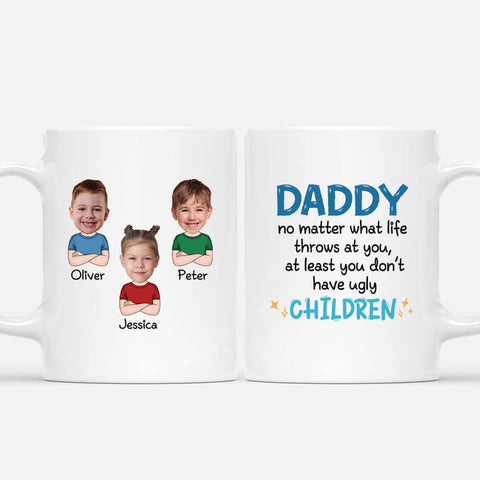 Personalized Dad, At Least You Don't Have Ugly Children Mug[product]