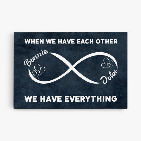 Unique When We Have Each Other Canvas As Anniversary Presents For Parents[product]