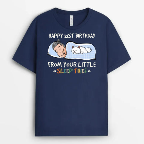 Happy 21st Birthday From Your Sleep Thief T-Shirt Birthday Gifts 21st Male