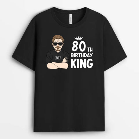 Personalized Happy 80th Birthday King T-Shirt good 80th birthday gifts