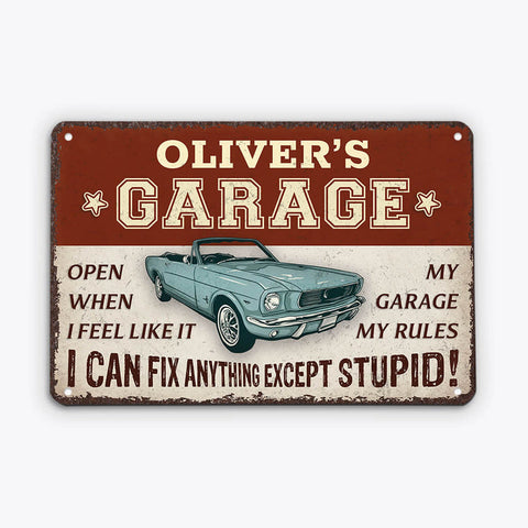 Personalized I Can Fix Anything Except Stupid Metal Sign gifts for my grown son