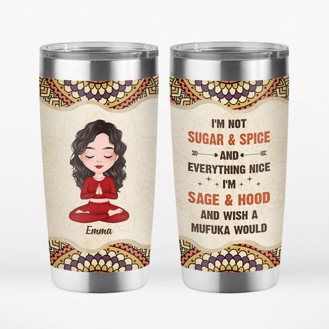 personalized im not sugar spice im sage hood tumbler  funny mothers day gift[product]