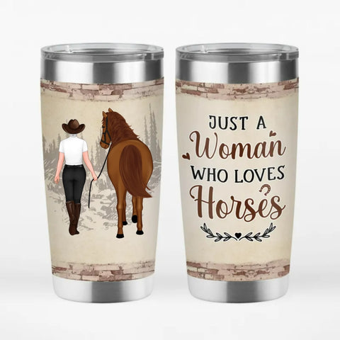 Personalized Just A Girl Woman Who Loves Horses Tumbler as Mother's Day Gift Idea For Grandma[product]