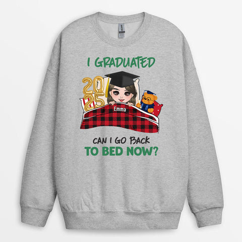 Personalized I Graduated Can I Go To Bed Now Sweatshirt As Gifts For Girlfriends Graduation[product]