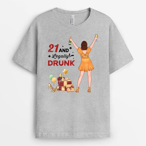 Turning 21 And Legally Drunk T-Shirt As 21 Birthday Shirt