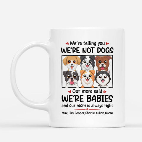 personalized were not dogs we are baby mug  gag gifts for mom on mothers day
