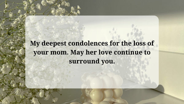 Short Sympathy Message For Friend Loss Of Mother