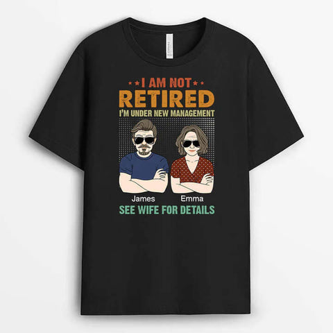 I'm Not Retired T-shirt - Retirement Gift Ideas For A Coworker