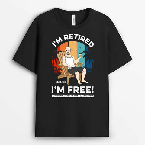 I'm free T-shirt - Gift For Coworker Retiring