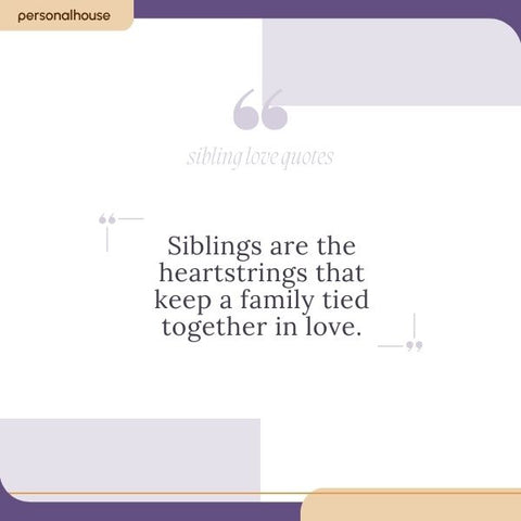 Quotes About Love For Siblings