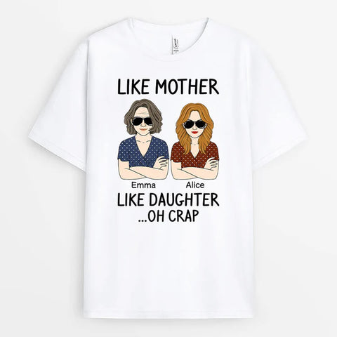 Like Mother Like Daughter T-shirt for Sixteen Gifts For Sweet Sixteen Daughter