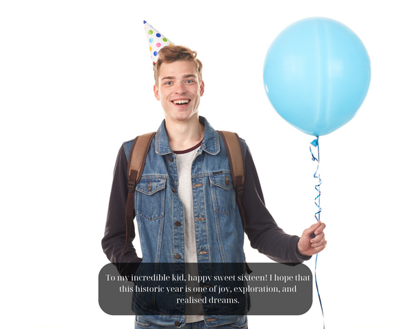 Happy Sweet Sixteen Birthday Messages For Son