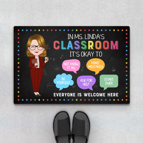 Personalized Everybody Is Welcome To Teacher's Classroom Doormat with quotes and reminders[product]