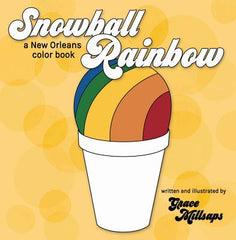 snowball rainbow new orleans coloring book nola children's book