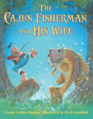 cajun fisherman and his wife connie morgan nola childrens books