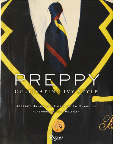 Preppy: Cultivating Ivy Style