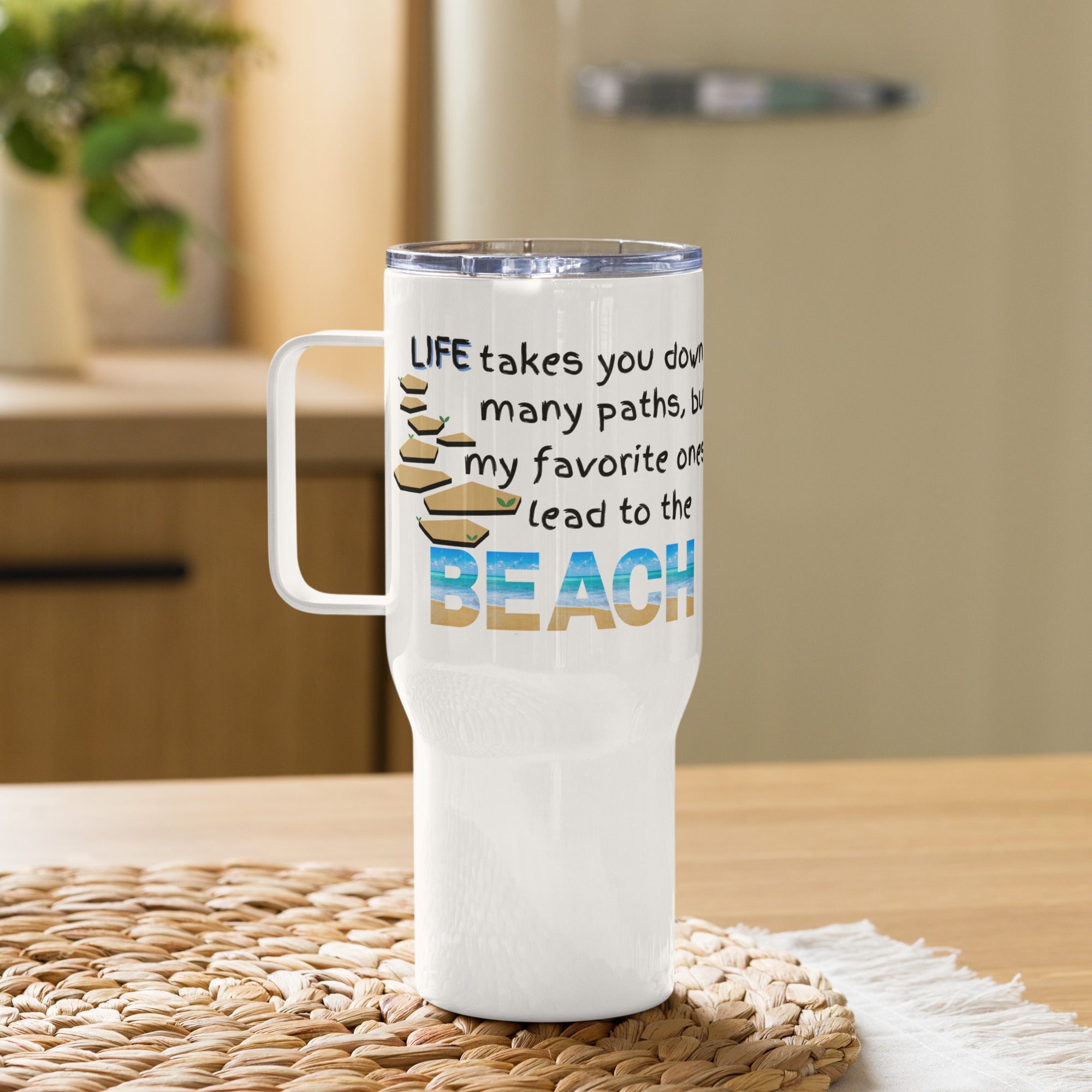 Travel Mug - Life Takes You Down Many Paths - Beach