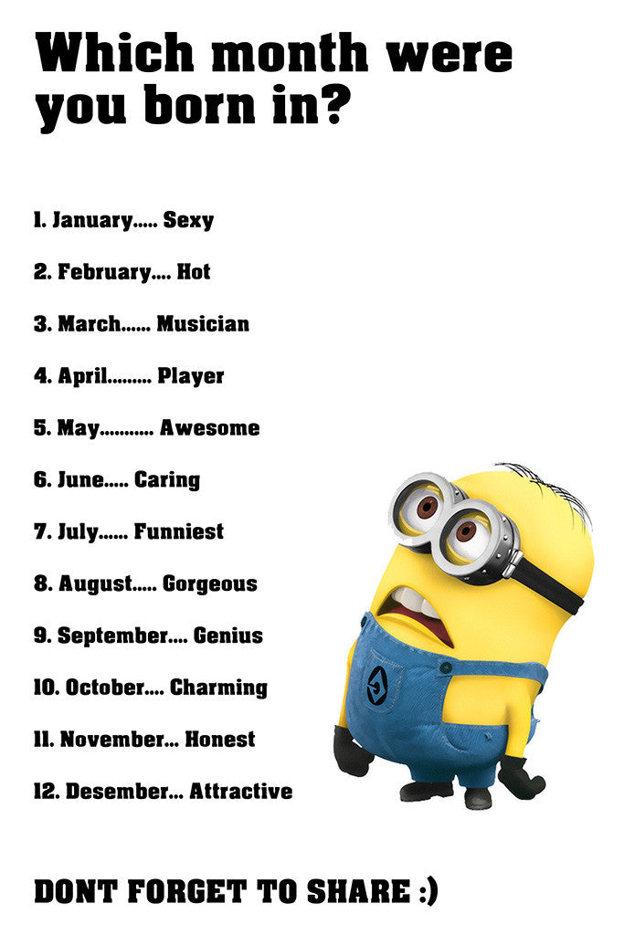 Minion Quotes Which Month Were Born Funny Motivational Poster My Hot Posters