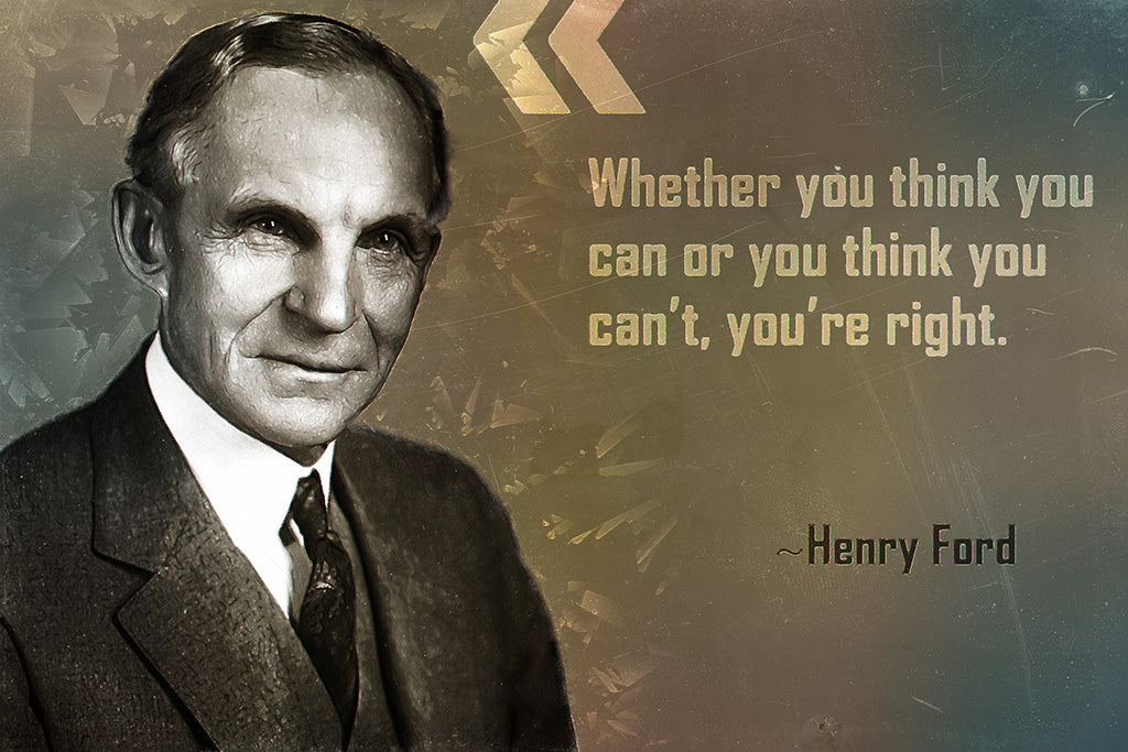 Henry Ford Quote Whether You Think Poster – My Hot Posters