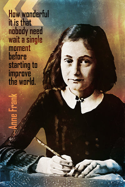 Anne Frank Quote How Wonderful Poster – My Hot Posters
