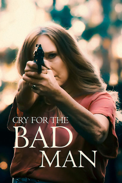 Cry For The Bad Man Film Poster My Hot Posters