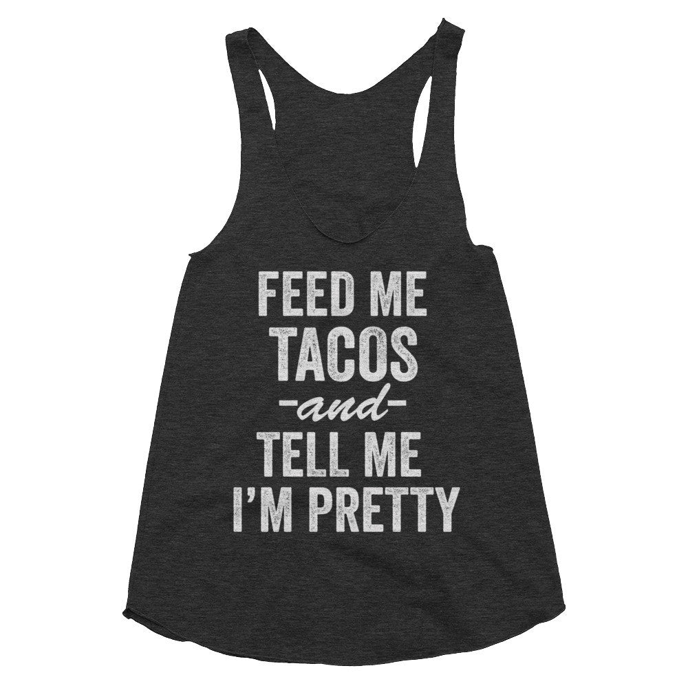 Feed Me Tacos Women's racerback tank – Bring Me Tacos