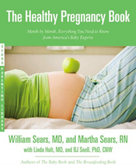 The Healthy Pregnancy Book: Month by Month, Everything You Need to Know from America's Baby Experts by William Sears and Martha Sears