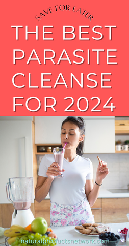 The Best Parasite Cleanse for 2024
