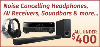 Noise Cancelling Headphones, AV Receivers, Soundbars & more... All Under $400