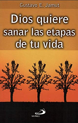 Dios Quiere Sanar las Etapas de tu Vida. Gustavo E. Jamut – Unique Catholic  Gifts