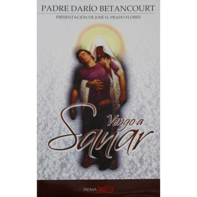 Vengo a Sanar a Padre Dario Betancourt – Unique Catholic Gifts