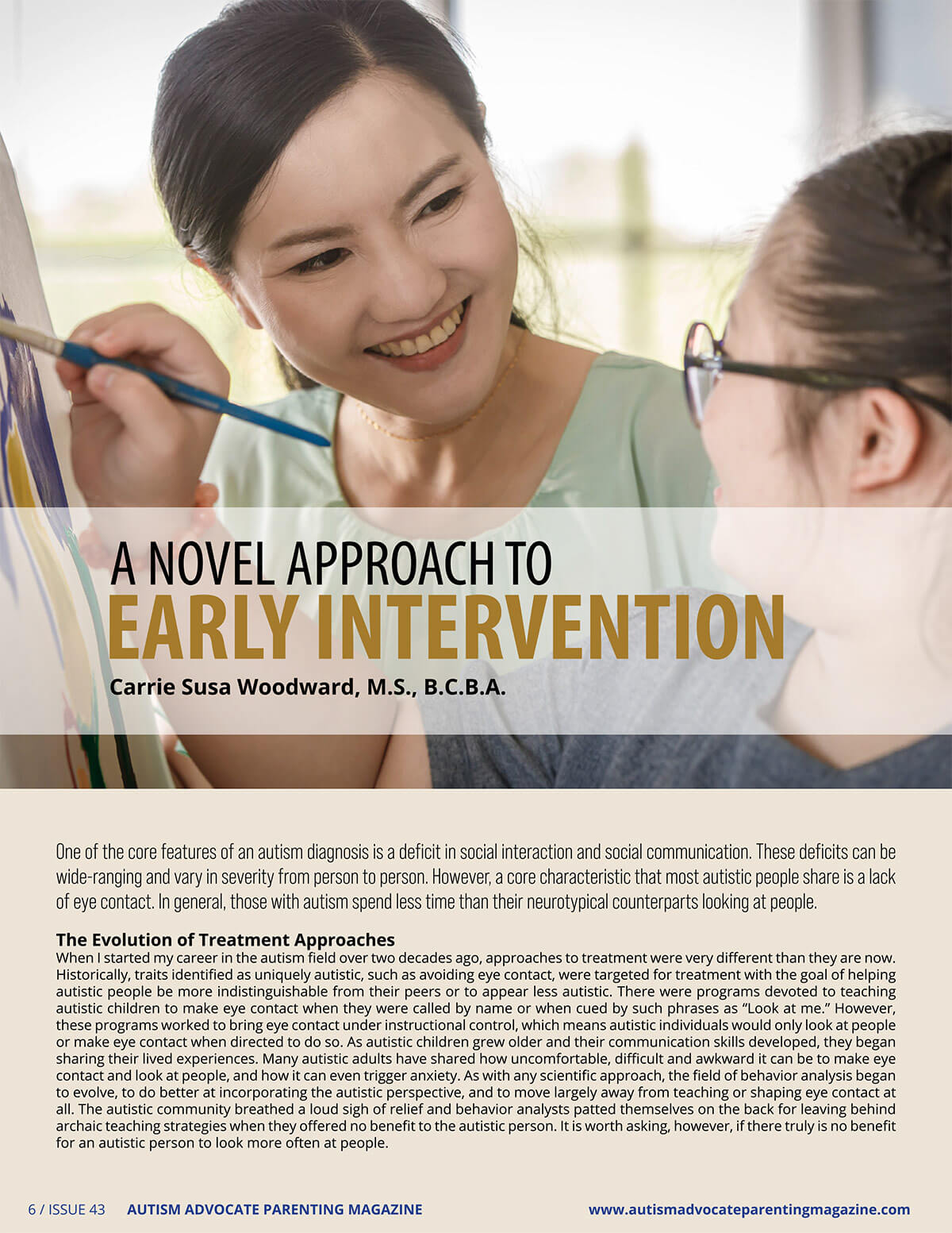 Cover page of an article titled 'A Novel Approach to Early Intervention' featuring an adult smiling while painting with a child, authored by Carrie Susa Woodward, M.S., B.C.B.A., discussing social interaction deficits in autism and evolving treatment approaches. Published in Autism Advocate Parenting Magazine, Issue 43.