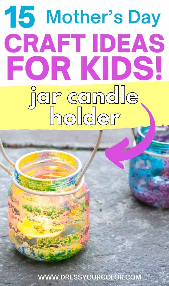 Mother's Day 2024 Best Crafts for Kids! 15 Brilliant Ideas. Jar Candle Holder for Mother's Day. 