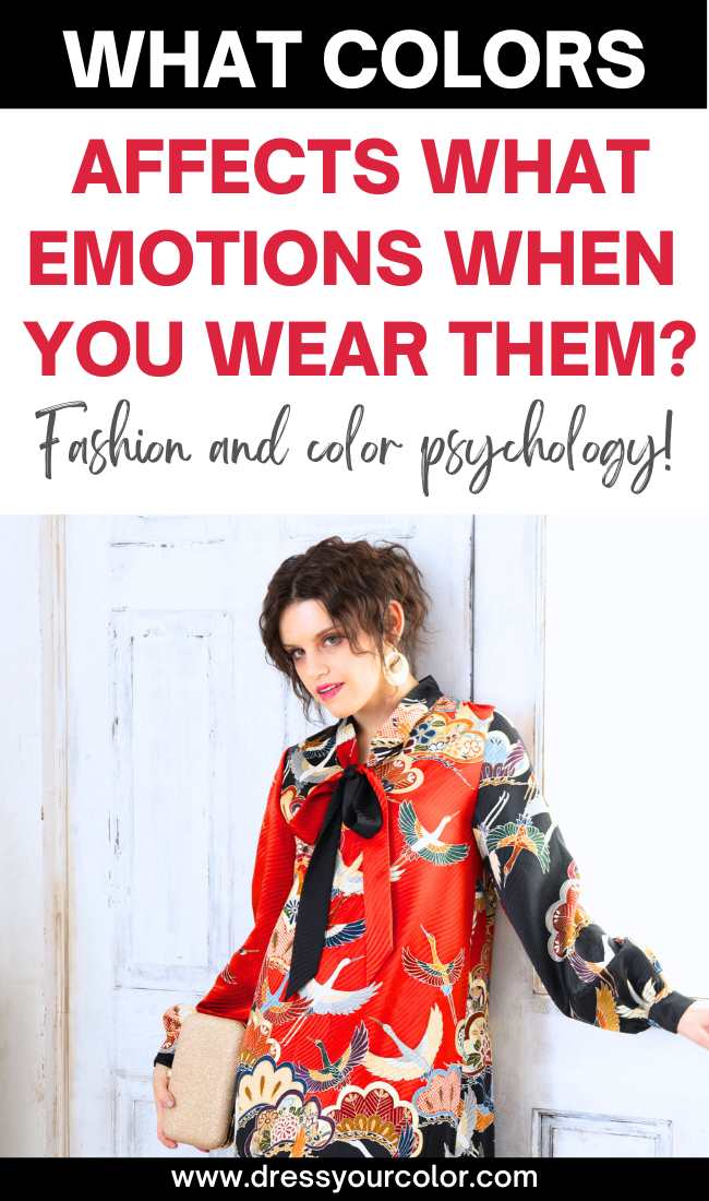 What colors affect what emotions when you wear them?