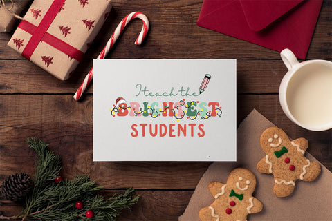 I_teach_the_brightest_students_sublimation_1 design, png for sublimation, Christmas teacher PNG, Christmas SVG, Teacher Svg