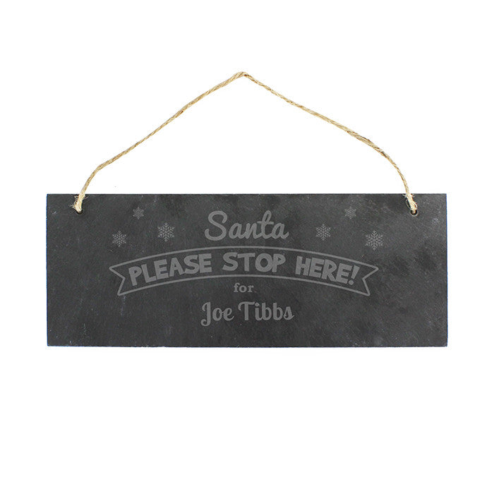 Personalised Hanging Slate 'Santa Please Stop Here' Sign