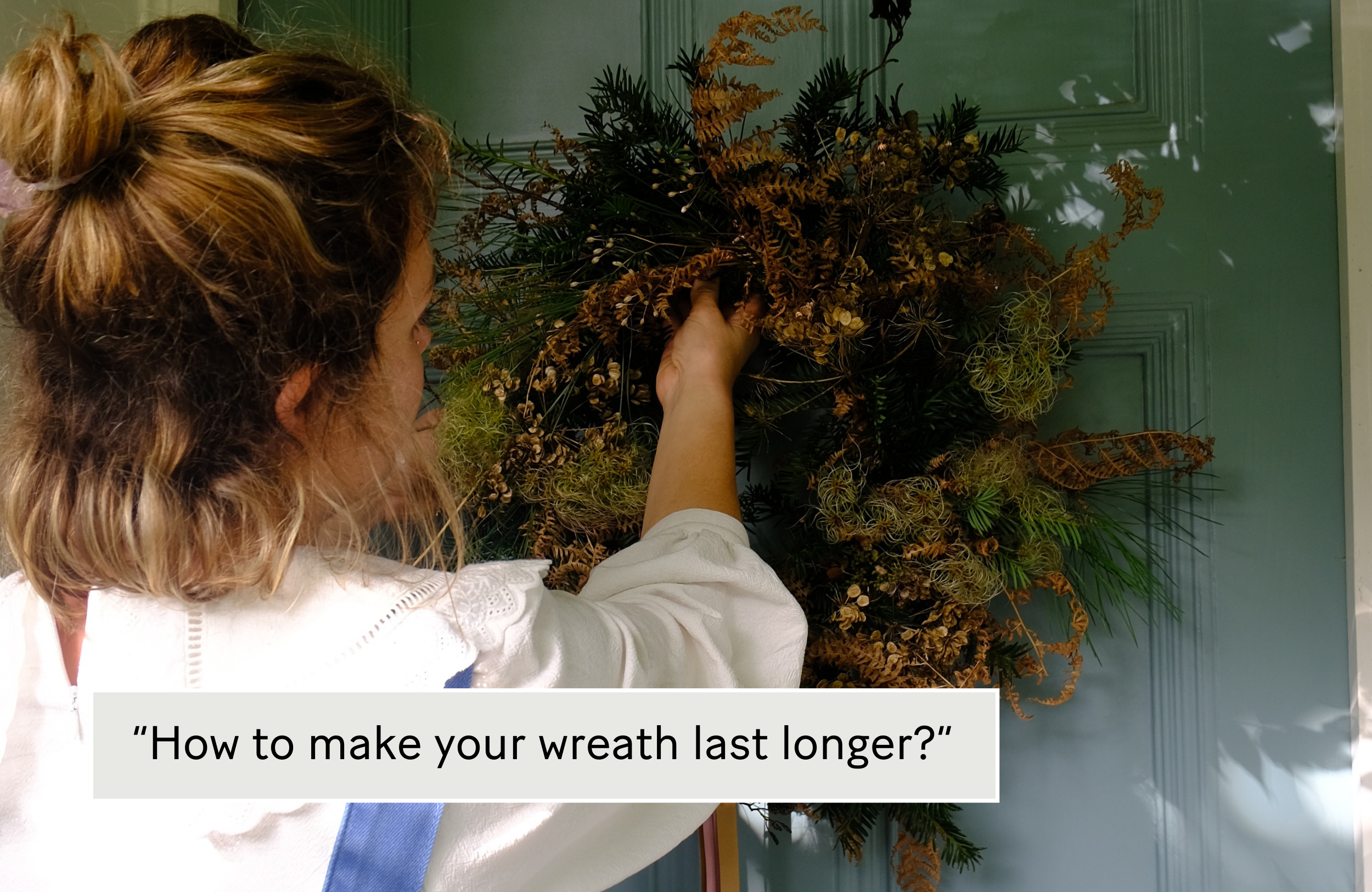 how to make your christmas wreath last longer