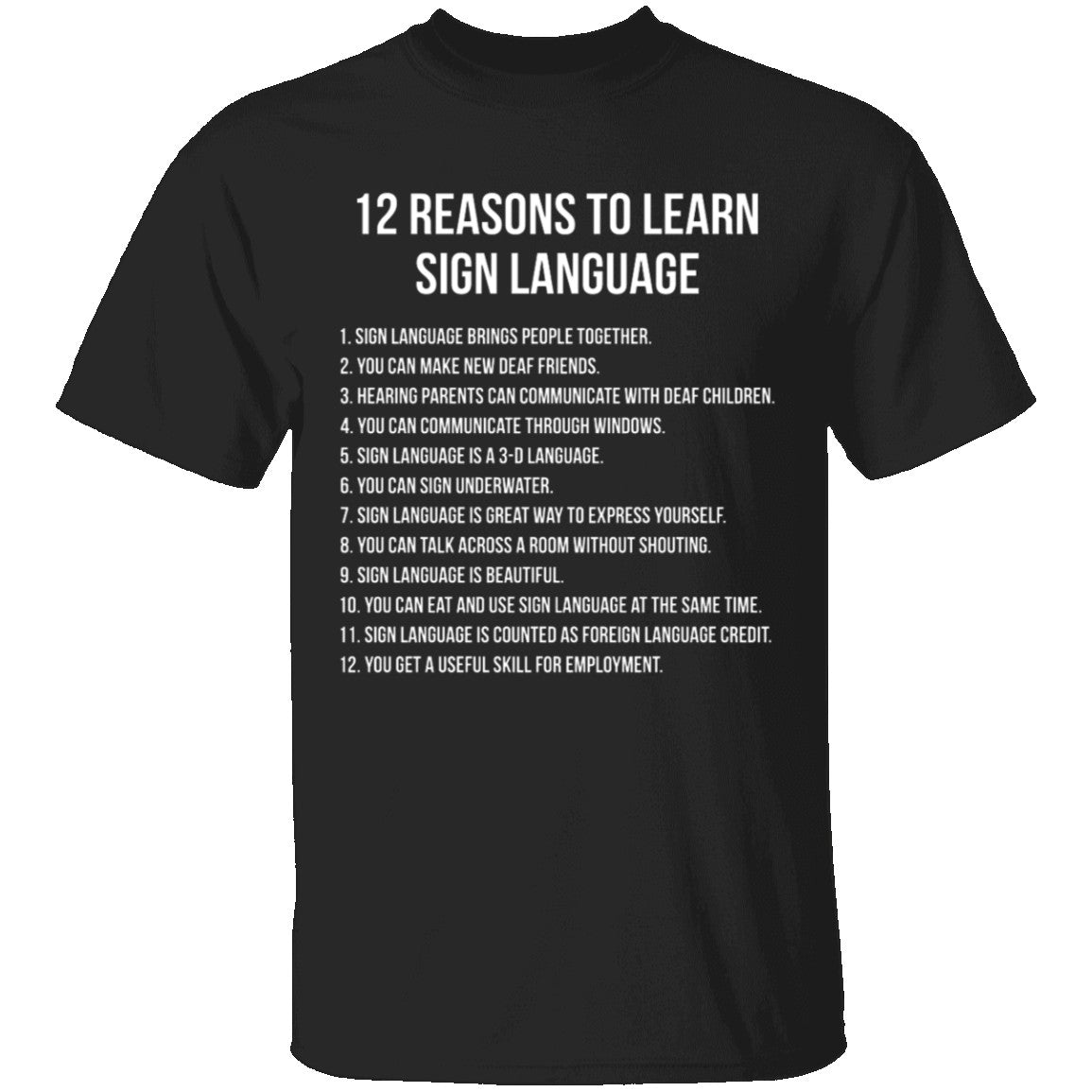 12-reasons-to-learn-sign-language-t-shirt-gnarly-tees