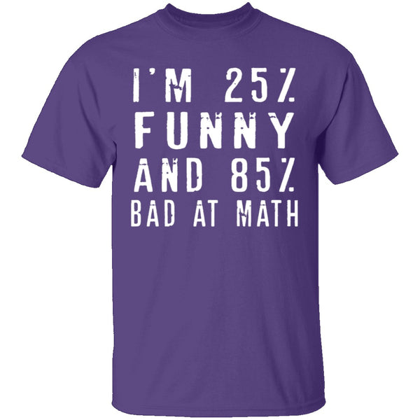 25 Funny 85 Bad At Math T Shirt Gnarly Tees - bad 25 t shirt roblox