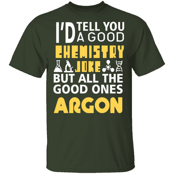 Chemistry Jokes Argon - T-Shirt | Gnarly Tees