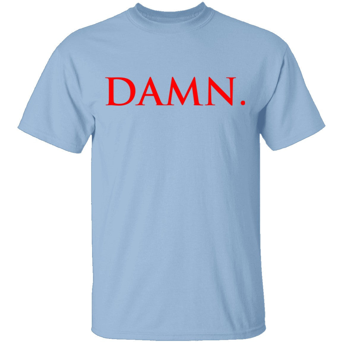 DAMN - T-Shirt | Gnarly Tees