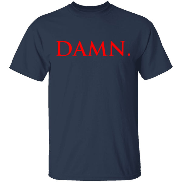 DAMN - T-Shirt | Gnarly Tees