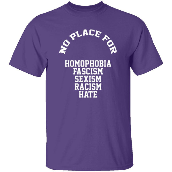 No Place For Hate - T-Shirt | Gnarly Tees