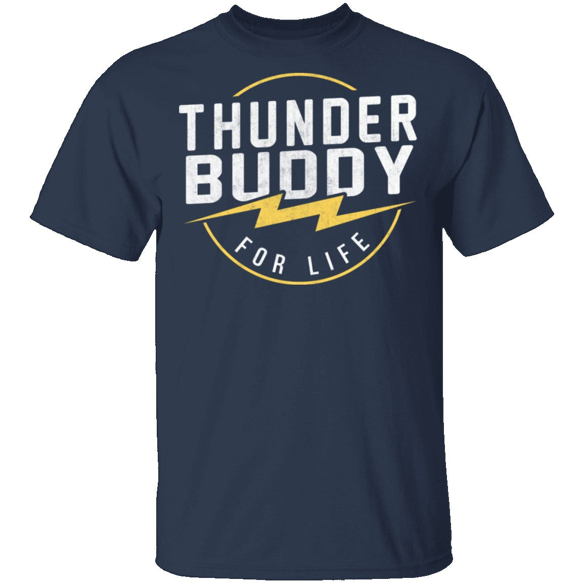 thunder buddies for life shirt