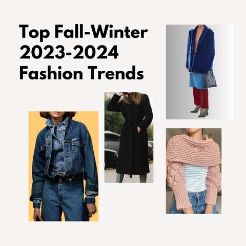 Top Fashion Trends For Fall-Winter 2023-2024